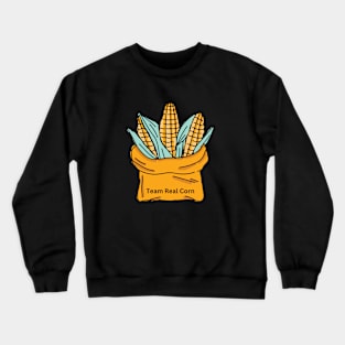 Team Real Corn Crewneck Sweatshirt